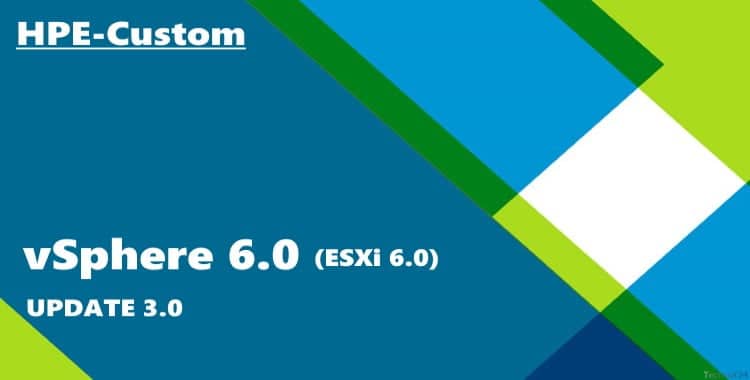 دانلود ESXi 6.0 آپدیت 3 مخصوص سرور HP با لینک مستقیم
