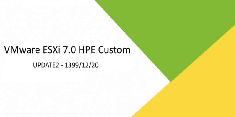 دانلود ESXi 7.0 U2 HPE Custom