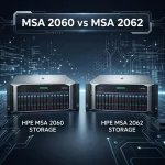 HPE MSA 2060 VS HPE MSA 2062 تفاوت دو استوریج جدید اچ پی در اچ پی تایم